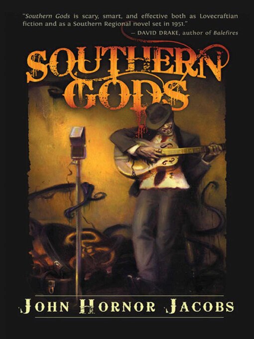 Title details for Southern Gods by John  Hornor Jacobs - Wait list